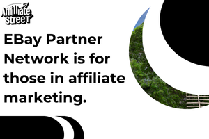 EBay Partner Network is for those in affiliate marketing.